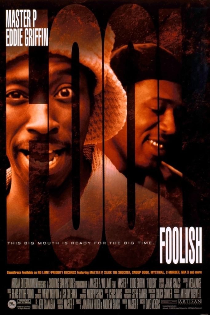 A poster for the 1999 comedy Foolish. Eddie Griffin makes a face at the camera and Master P looks away embarrassed.